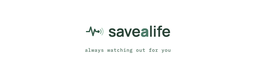 Save A Life — always watching out for you